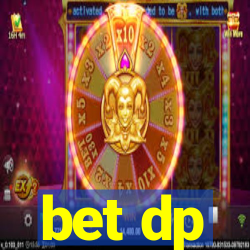 bet dp